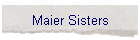 Maier Sisters